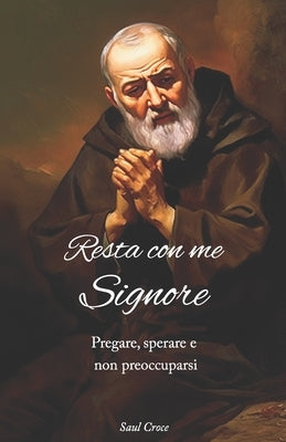 Resta con me Signore by Croce, Saul