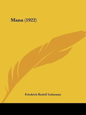Mana (1922) by Lehmann, Friedrich Rudolf