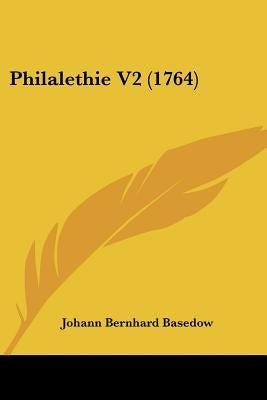 Philalethie V2 (1764) by Basedow, Johann Bernhard