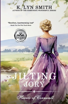 Jilting Jory: A Sweet Regency Romance by Smith, K. Lyn