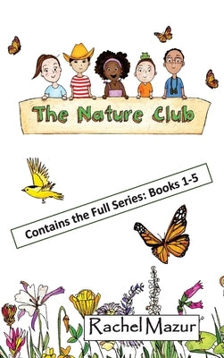 The Nature Club by Mazur, Rachel