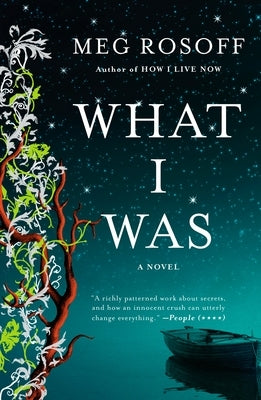 What I Was by Rosoff, Meg
