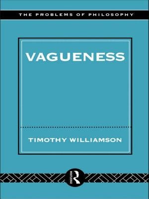 Vagueness by Williamson, Timothy