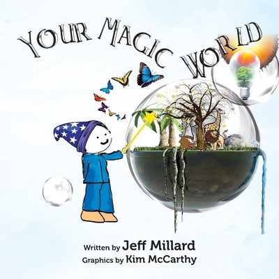 Your Magic World by Millard, Jeff