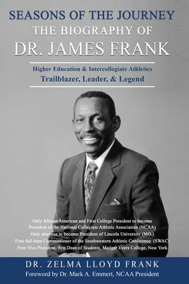 Seasons of the Journey: The Biography of Dr. James Frank by Frank, Zelma Lloyd