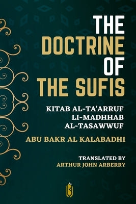 The Doctrine of the Sufis - Kitab Al-Ta'arruf Li-Madhhab Al-Tasaw﻿wuf by Arberry, Arthur John