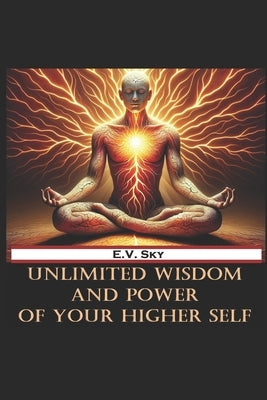 Revelations from the Higher Self: Book 1 by Sky, E. V.