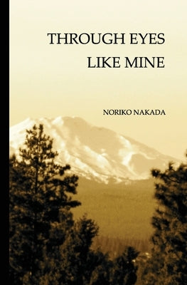 Through Eyes Like Mine by Nakada, Noriko
