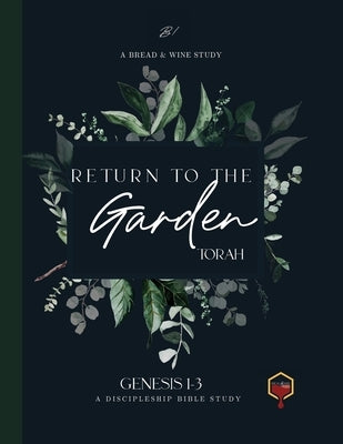 Return to the Garden: Genesis 1-3 by Brown, Meg Elizabeth