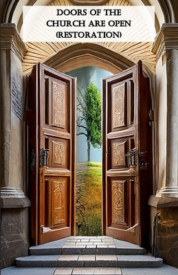 Doors Of The Church Are Open (Restoration) by Goins, Robert