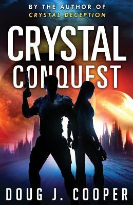 Crystal Conquest by Cooper, Doug J.