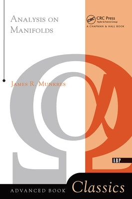 Analysis On Manifolds by Munkres, James R.