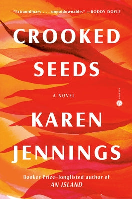 Crooked Seeds by Jennings, Karen
