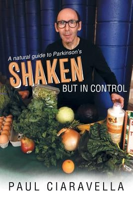 Shaken But in Control by Ciaravella, Paul