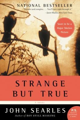 Strange But True by Searles, John