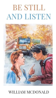 Be Still and Listen by McDonald, William