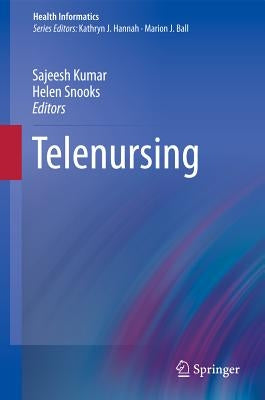 Telenursing by Kumar, Sajeesh