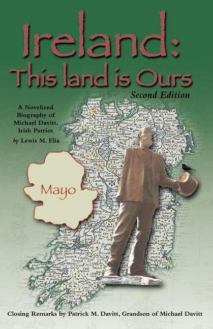 Ireland: This Land Is Ours by Elia, Lewis M.