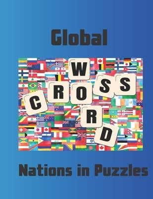 Global Crossword: Nations in Puzzles by McKimm, Jonathan G.