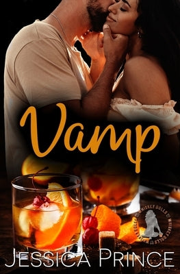 Vamp: A Small Town Second Chance Romance by Prince, Jessica