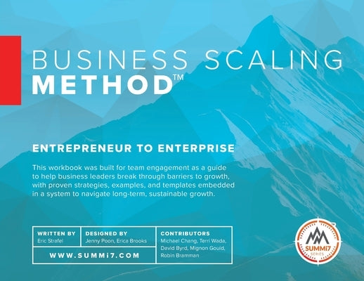 Business Scaling Method: Entrepreneur to Enterprise by Strafel, Eric