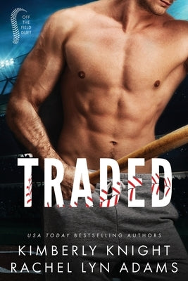 Traded: A MM Enemies to Lovers Sports Romance by Lyn Adams, Rachel
