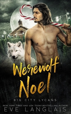Werewolf Noel by Langlais, Eve