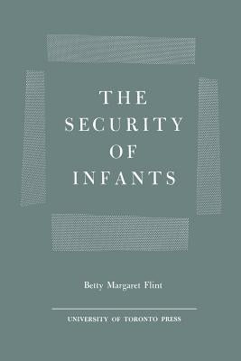 The Security of Infants by Flint, Betty