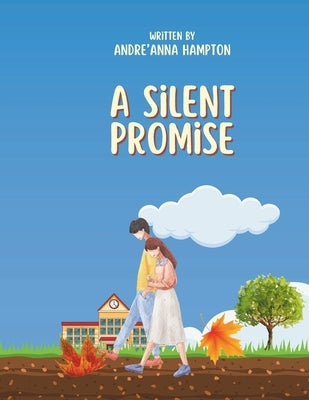 A Silent Promise by Hampton, Andre'anna