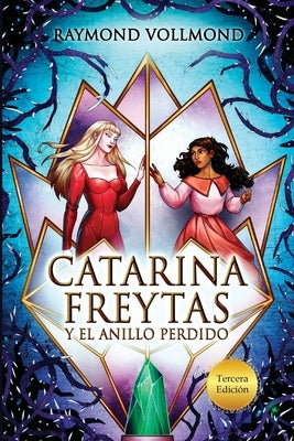 Catarina Freytas y el anillo perdido by Vollmond, Raymond