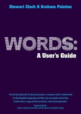 Words: A User's Guide by Pointon, Graham