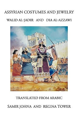 Assyrian Costumes and Jewelry by Johna, Samir