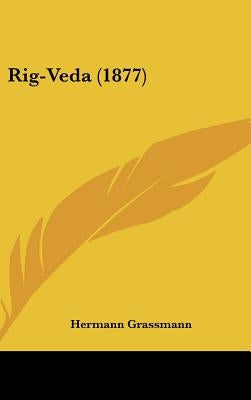 Rig-Veda (1877) by Grassmann, Hermann