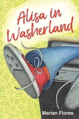 Alisa in Washerland by Flores, Marian