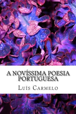 A Novíssima Poesia Portuguesa by Carmelo, Luis