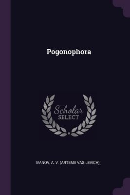 Pogonophora by Ivanov, A.