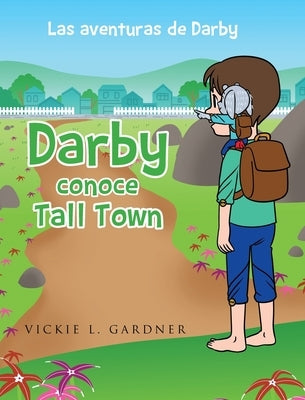 Darby conoce Tall Town by Gardner, Vickie L.