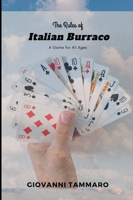 The Rules of Italian Burraco: A Game for All Ages by Tammaro, Giovanni