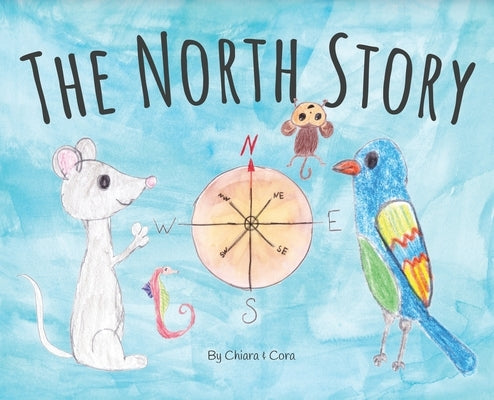 The North Story by Keene, Chiara Q.