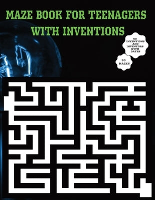 Maze Book for Teenagers with Inventions by Prints, Kelvin