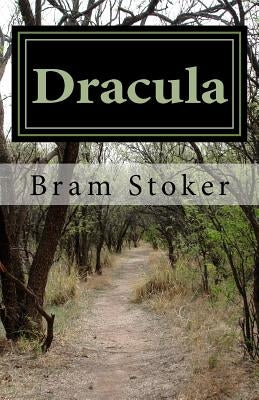 Dracula by Bram Stoker 2014 Edition by Stoker, Bram