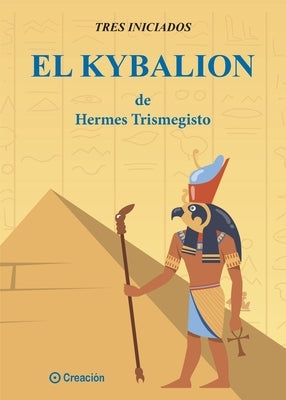 El kybalion by Tres Iniciados
