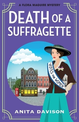 Death of a Suffragette by Davison, Anita