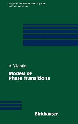 Models of Phase Transitions by Visintin, Augusto