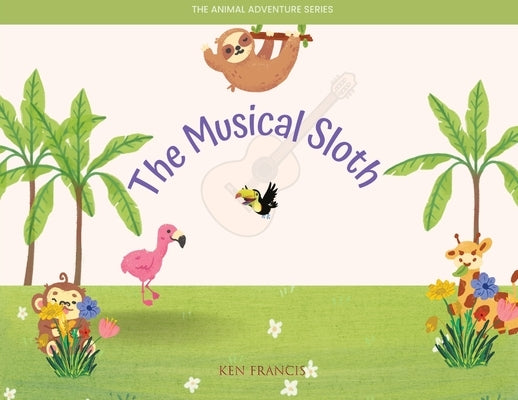 The Musical Sloth by Francis, Ken
