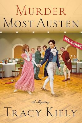 Murder Most Austen by Kiely, Tracy