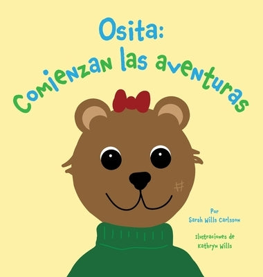 Osita: Comienzan las aventuras by Wills Carlsson, Sarah