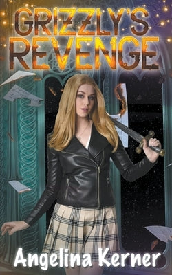 Grizzly's Revenge by Kerner, Angelina