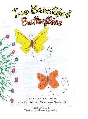 Two Beautiful Butterflies by Carter, Seimeaka Spot