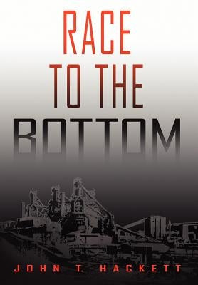 Race to the Bottom by Hackett, John T.